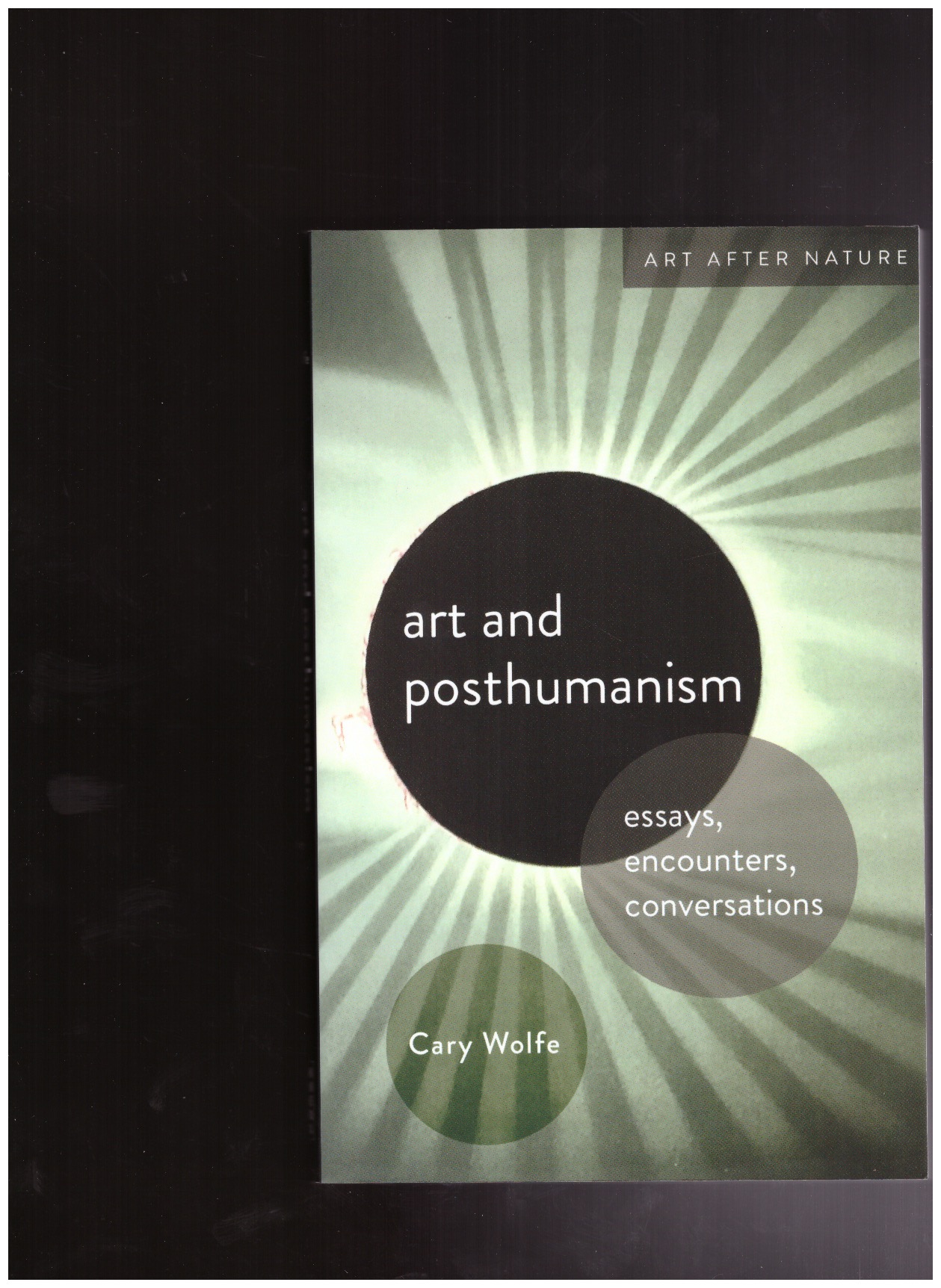 WOLFE, Cary - art and posthumanism